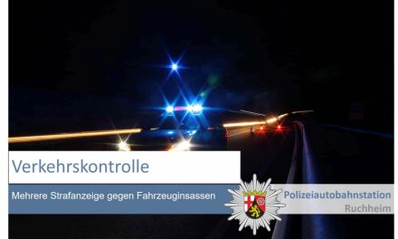 Worms Polizeiautobahnstation Ruchheim – Mehrere Strafanzeigen nach Verkehrskontrolle