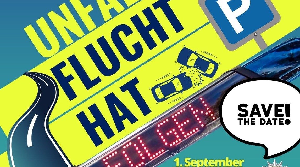 Unfallflucht hat Folgen Polizeidirektion Bergstraße lädt zur Auftaktveranstaltung in Bensheim ein, klärt über Verkehrsunfallfluchten auf und stellt neue Plakat-Aktion vor