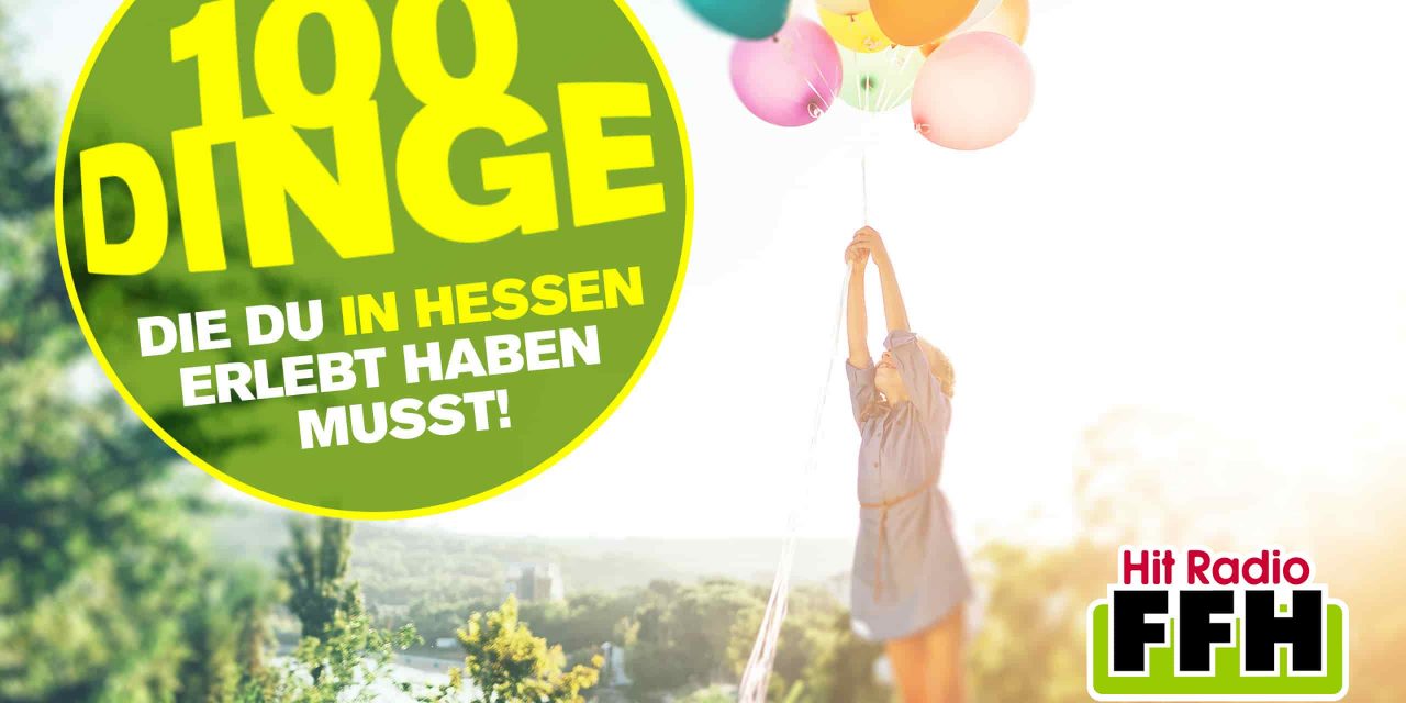 Die FFH-Sommerchallenge: 100 Dinge, die Du in Hessen erlebt haben musst!