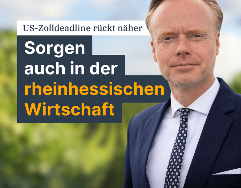 US-Zolldeadline rückt näher – große Sorgen über Folgen für die rheinhessische Wirtschaft