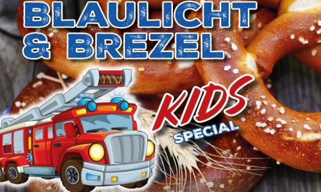 „Blaulicht & Brezel – Kids Special“ begeistert bald Groß und Klein in Westhofen