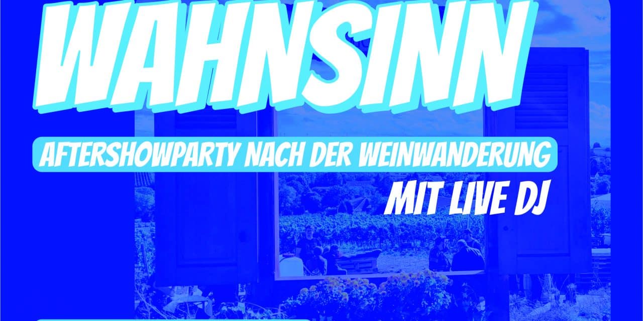 WEINWAHNSINN in Bechtheim!