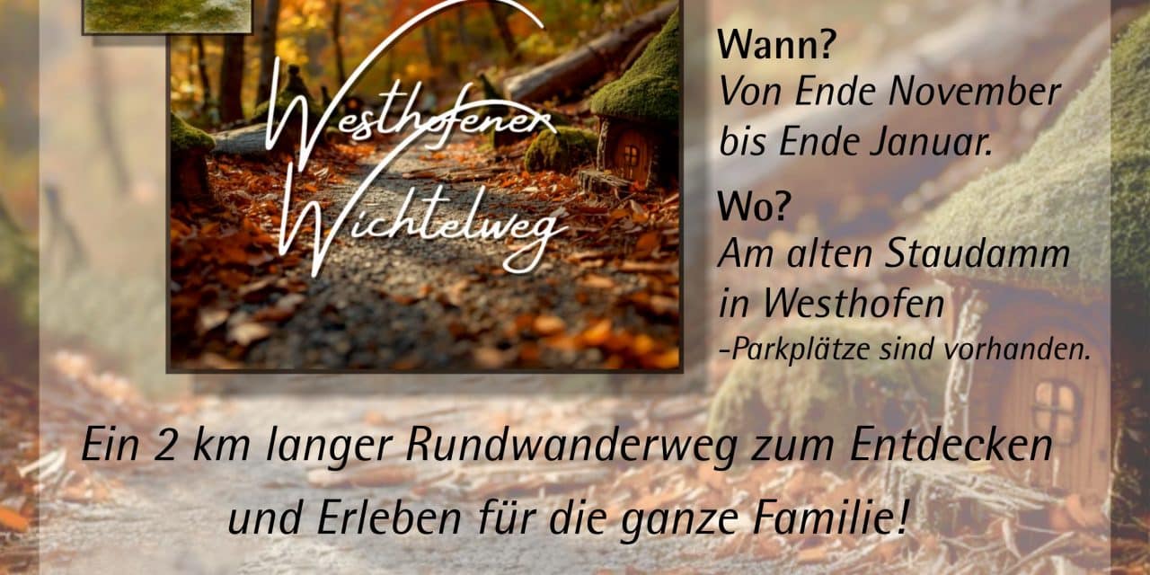 Die Wichtel kommen nach Westhofen!