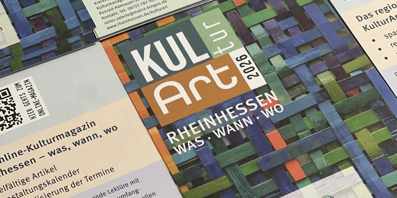 Jetzt erhältlich: Die 3. Ausgabe der KulturArt Rheinhessen ist da!
