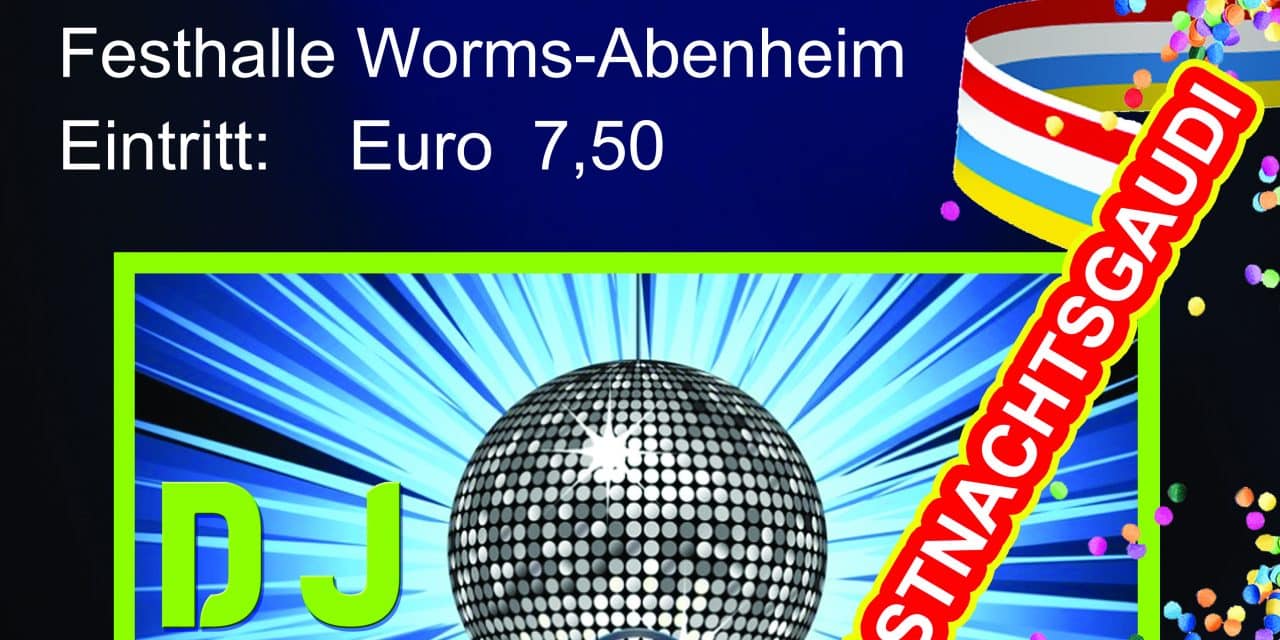 Fastnachtsgaudi in Abenheim: Party, Beats und beste Stimmung mit DJ Marcel