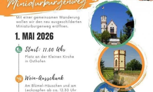 Neuer Miniaturburgenweg in Osthofen eröffnet – Wandern mit Wein und Aussicht