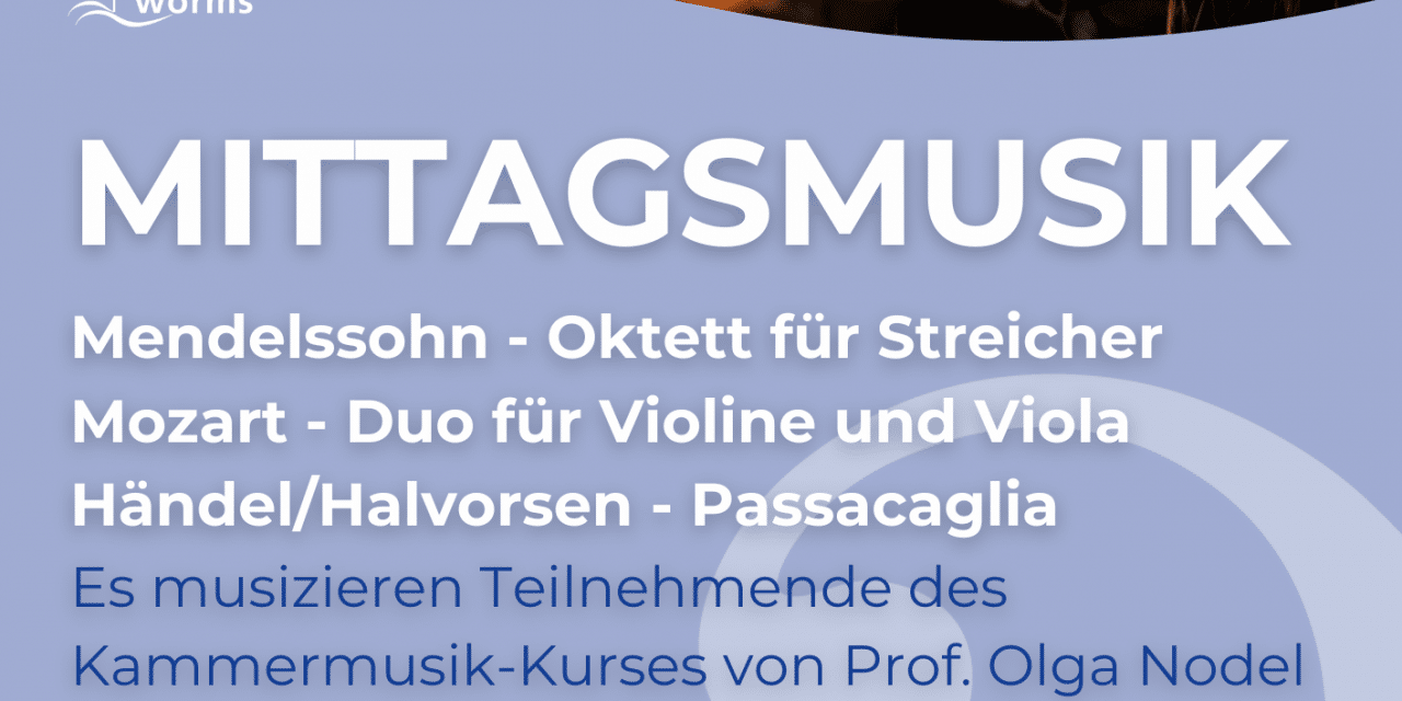 Fête de la Musique: Hochkarätige Kammermusik in Worms